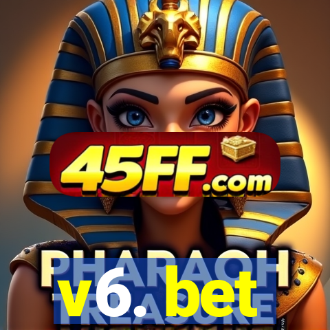 v6. bet